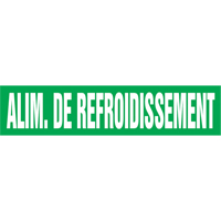 Marqueur de tuyau "Alim. de Refroidissement", Autocollant, 4" h x 24" la, Blanc/vert Oxford Builders Supplies Inc