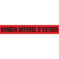 "Danger D&eacute;fense D'Entrer" Barricade Tape, French, 3" W x 1000' L, 2 mils, Black on Red Oxford Builders Supplies Inc